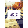 Acts Bible Study Guide Plus Streaming Video: The Revolution of Faith