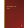 The Auction Block; A novel: in large print