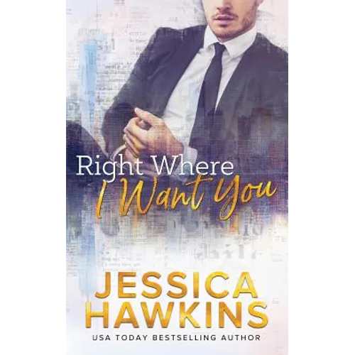 Right Where I Want You