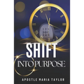 Shift into Purpose!
