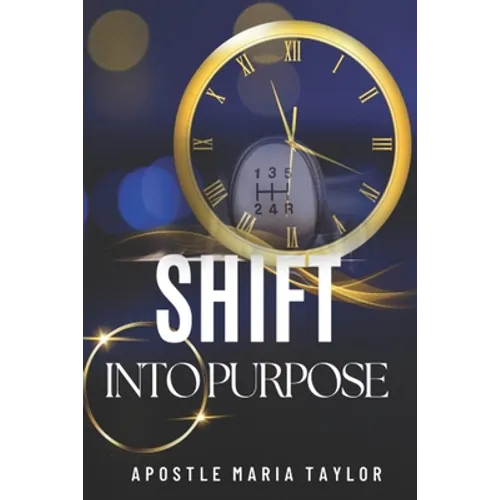 Shift into Purpose!