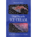 Meet Me at the Ice Cream: New and Selected Poems