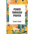 Power Through Prayer