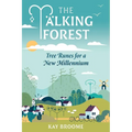 The Talking Forest: Tree Runes for a New Millennium