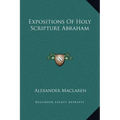 Expositions Of Holy Scripture Abraham