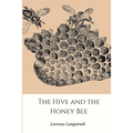 The Hive and the Honey-Bee