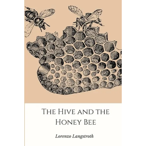 The Hive and the Honey-Bee
