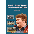 Herb "Tootle" Estes: The Little Engine That Could