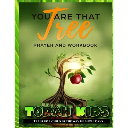 You are that Tree Children: Children's Bible Study and Sunday School Lessons