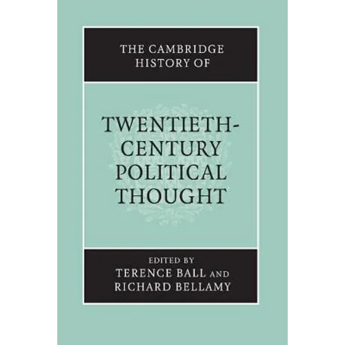 The Cambridge History of Twentieth-Century Political Thought