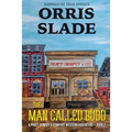 The Man Called Budd: A Pratt Dempcy & Company Western Adventure - Book 2