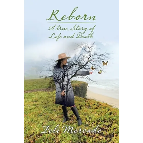 Reborn: A True Story of Life and Death