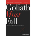 Goliath Must Fall Bible Study Guide Plus Streaming Video: Winning the Battle Against Your Giants