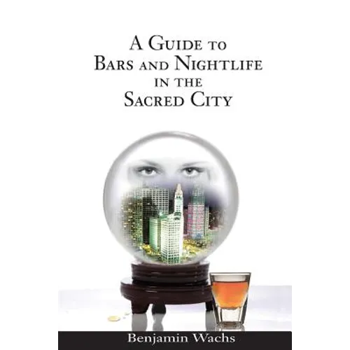 A Guide to Bars and Nightlife in the Sacred City