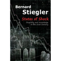 States of Shock: Stupidity and Knowledge in the 21st Century