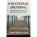 Emotional Spending: How I Broke Free from Debt and Found Financial Freedom