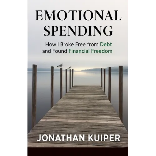 Emotional Spending: How I Broke Free from Debt and Found Financial Freedom