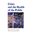 Cities and the Health of the Public