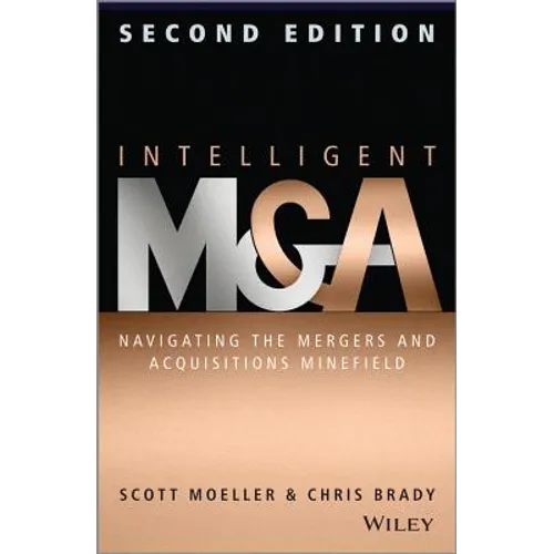 Intelligent M & a: Navigating the Mergers and Acquisitions Minefield