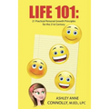 Life 101: 21 Practical Personal Growth Principles for the 21st Century