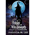 Friday the Witchteenth