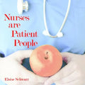 Nurses are Patient People