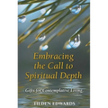Embracing the Call to Spiritual Depth: Gifts for Contemplative Living