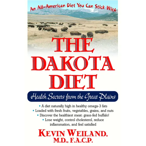 The Dakota Diet: Health Secrets from the Great Plains