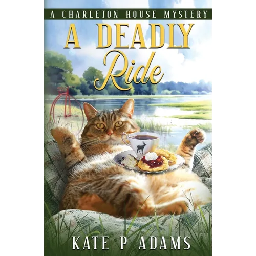 A Deadly Ride (A Charleton House Mystery Book 4)
