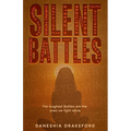 Silent Battles: The toughest Battles are the ones we fight alone
