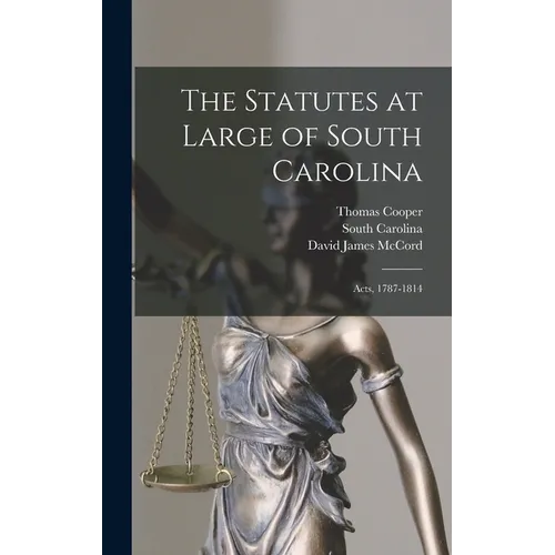 The Statutes at Large of South Carolina: Acts, 1787-1814