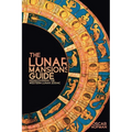 The Lunar Mansions Guide: Rediscovering the Western Lunar Zodiac