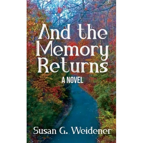 And the Memory Returns