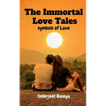 The Immortal Love Tales