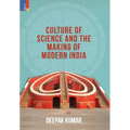 Culture' of Science and the Making of Modern India