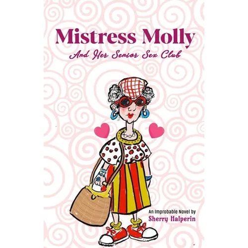 Mistress Molly and Her Senior Sex Club