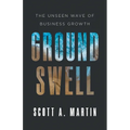 Groundswell: The Unseen Wave of Business Growth