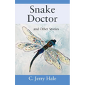 Snake Doctor and Other Stories