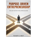 Purpose-Driven Entrepreneurship