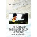 The Igbo and their Niger Delta Neighbors