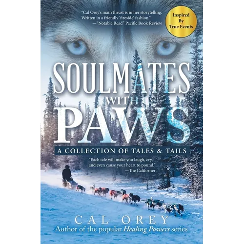 Soulmates with Paws: A Collection of Tales & Tails