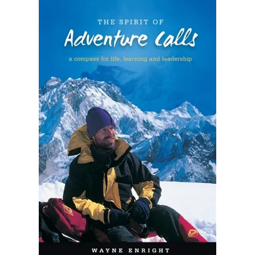 Spirit of Adventure: A compass for life, learning and leadership