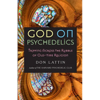 God on Psychedelics: Tripping Across the Rubble of Old-Time Religion - Paperback