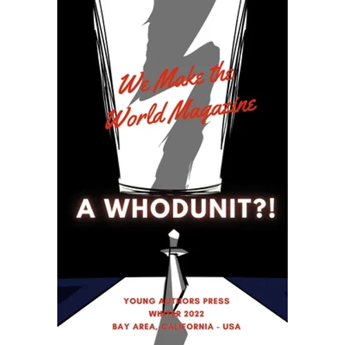 We Make the Word: A Whodunit?!