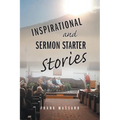 Inspirational and Sermon Starter Stories