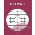 Quilt Blocks 2: More Stained Glass Patterns