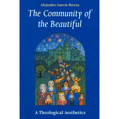 The Community of the Beautiful: A Theological Aesthetics
