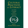 Cultural Practices of Literacy: Case Studies of Language, Literacy, Social Practice, and Power