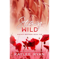 Stay Wild - Special Edition
