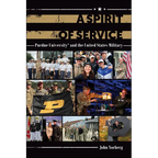 A Spirit of Service: Purdue University and the United States Military